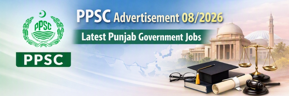 PPSC Advertisement 08/2026 – Latest Punjab Government Jobs